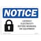 Signmission OSHA Notice, 5" Height, NOTICE Lockout Electricity Before Working Sign, 7" X 5", Landscape OS-NS-D-57-L-15899 - alternate 1